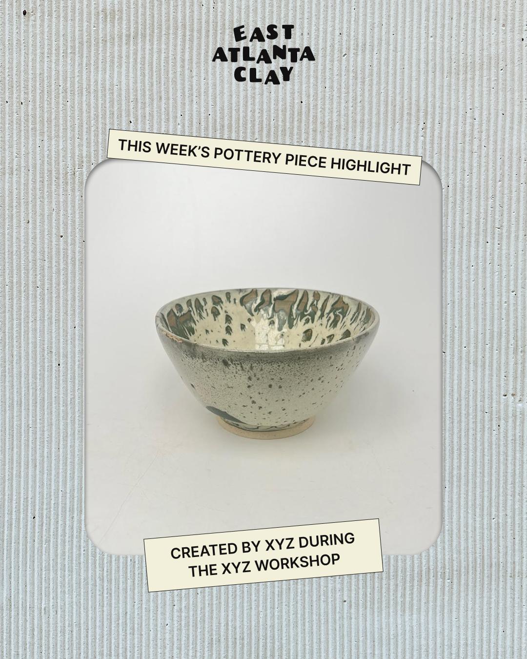 An Instagram template designed to highlight the pottery piece of the week, coming from East Atlanta Clay's studio